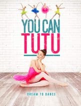 You Can Tutu (2017)