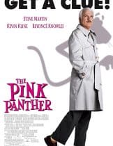 The Pink Panther (2006) มือปราบ เป๋อ ป่วน ฮา  