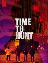 Time to Hunt (2020) ถึงเวลาล่า
