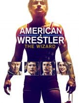 American Wrestler The Wizard (2016) ไอ้พ่อมด นักมวยปล้ำอเมริกัน  