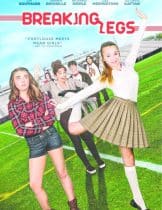 Breaking Legs (2017) ขาหักเพราะรักเธอ  