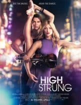 High Strung (2016) จังหวะนี้หยุดโลก