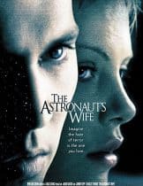 The Astronaut’s Wife (1999) สัมผัสอันตราย สายพันธุ์นอกโลก  