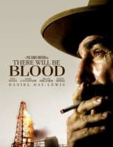 There Will Be Blood (2007) ศรัทธาฝังเลือด  