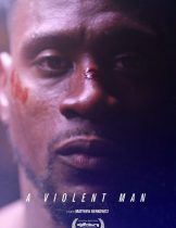 A Violent Man (2017)  