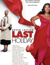 Last Holiday (2006) วันหยุดสุดท้าย