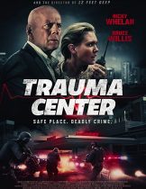 Trauma Center (2019) ศูนย์กลางอันตราย  