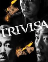 Trivisa (Chu dai chiu fung) (2016) จับตาย! ปล้นระห่ำเมือง  