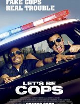 Let’s Be Cops (2014) คู่แสบแอ๊บตำรวจ  
