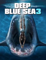 Deep Blue Sea 3 (2020) ทะเลลึกสีน้ำเงิน 3  