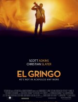 El Gringo (2012) โคตรคนนอกกฎหมาย  