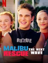 Malibu Rescue: The Next Wave (2020) ทีมกู้ภัยมาลิบู – คลื่นลูกใหม่  