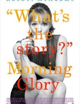 Morning Glory (2010) ยำข่าวเช้ากู้เรตติ้ง  