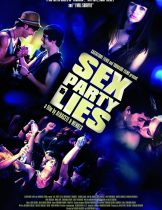 Sex, Party & Lies (2009) ถนนบาปกู่ไม่กลับ  