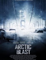 Arctic Blast (2010) มหาวินาศปฐพีขั้วโลก  