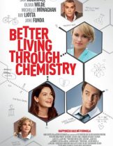 Better Living Through Chemistry (2014) คู่กิ๊กเคมีลงล็อค  