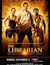 The Librarian: Return to King Solomon’s Mines (2006) ล่าขุมทรัพย์สุดขอบโลก  