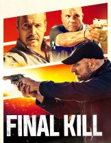 Final Kill (2020) ฆ่าครั้งสุดท้าย  