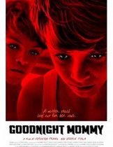 Goodnight Mommy (2014)  