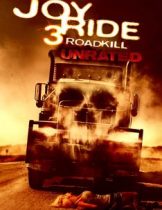 Joy Ride 3: Road Kill (2014) เกมหยอก หลอกไปเชือด 3 ถนนสายเลือด  