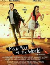 Me And You vs. The World (2014) ฉันกับเธอจะสู้โลกทั้งใบ