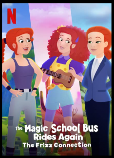 The Magic School Bus Rides Again: The Frizz Connection (2020)  