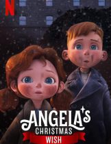 Angela’s Christmas Wish (2020) อธิษฐานคริสต์มาสของแองเจิลลา