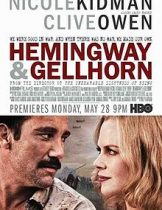 Hemingway & Gellhorn (2012) เฮ็มมิงเวย์กับเกลฮอร์น จารึกรักกลางสมรภูมิ  