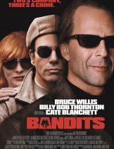 Bandits (2001) จอมโจรปล้นค้างคืน