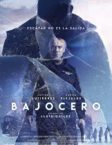 Below Zero (Bajocero) (2021) จุดเยือกเดือด  