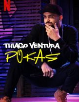 Thiago Ventura: Pokas (2020)  