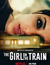 The Girl on the Train (2021) ฝันร้ายบนเส้นทางหลอน