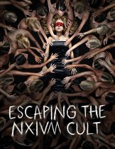 Escaping the NXIVM Cult: A Mother’s Fight to Save Her Daughter (2019) ลัทธินรกเน็กเซียม
