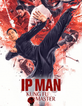 Ip Man: Kung Fu Master (2019)  