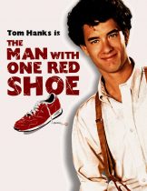 The Man with One Red Shoe (1985) นักเสือกเกือกแดง