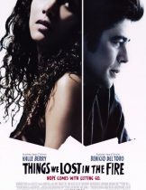 Things We Lost in the Fire (2007)  