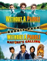 Without a Paddle: Nature's Calling (2009) ก๊วนซ่าส์ ฝ่าดงอลเวง: ก็ธรรมชาติมันเรียกร้อง  
