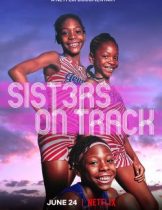 Sisters on Track (2021) จากลู่สู่ฝัน  