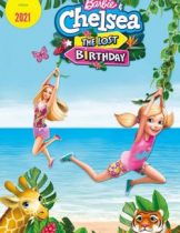 Barbie & Chelsea The Lost Birthday (2021) บาร์บี้กับเชลซี: วันเกิดที่หายไป  