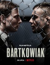 Bartkowiak (2021) บาร์ตโคเวียก: แค้นนักสู้