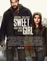 Sweet Girl (2021) สวีทเกิร์ล  