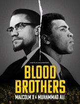 Blood Brothers: Malcolm X & Muhammad Ali (2021) พี่น้องร่วมเลือด: มัลคอล์ม เอ็กซ์ และมูฮัมหมัด อาลี