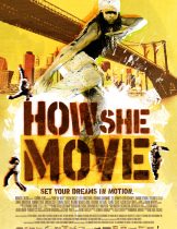 How She Move (2007) สเต็ปเท้าไฟ หัวใจท้าฝัน  