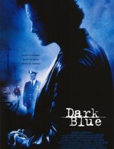 Dark Blue (2002) มือปราบ ห่าม ดิบ เถื่อน เสียง