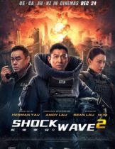 Shock Wave 2 (2020) คนคมถล่มนิวเคลียร์