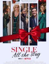 Single All the Way (2021) ซิงเกิ้ล ออล เดอะ เวย์