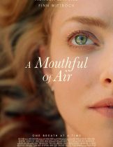 A Mouthful of Air (2021)  