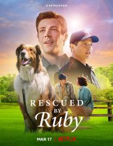 Rescued by Ruby (2022) รูบี้มาช่วยแล้ว  