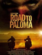 Road to Paloma (2014) ถนนคนแค้น