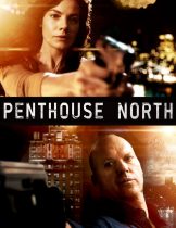 Penthouse North (2014) เสียดฟ้า เบียดนรก  